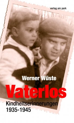 ISBN 9783945187135: Vaterlos – Kindheitserinnerungen 1935-1945