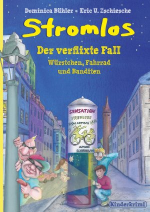 ISBN 9783945198001: Stromlos - Der verflixte Fall: Würstchen, Fahrrad und Banditen