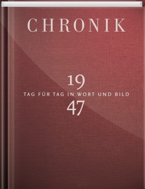 ISBN 9783945302477: Chronik 1947