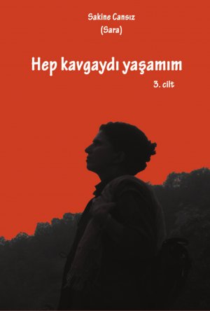 ISBN 9783945326015: Hep kavgayıdı yaşamım / Hep Kavgaydı Yaşamım – Cilt 3