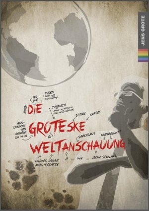 ISBN 9783945366028: Die groteske Weltanschauung