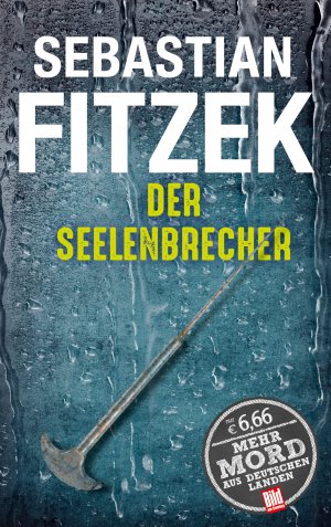 ISBN 9783945386422: Der Seelenbrecher (BILD am Sonntag Thriller 2017)