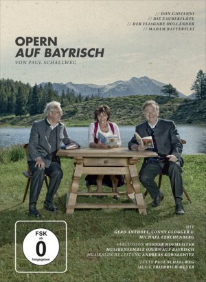 ISBN 9783945395097: Opern auf Bayrisch – »Don Giovanni« – »Die Zauberflöte« – »Der fliagade Holländer« –»Madam Batterflei«