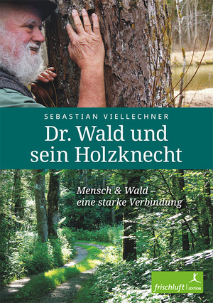 ISBN 9783945419106: Dr. Wald und sein Holzknecht