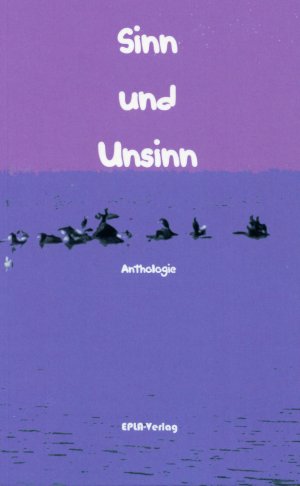 ISBN 9783945441411: Sinn und Unsinn – Anthologie