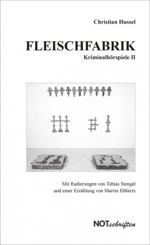 ISBN 9783945481813: Fleischfabrik - Kriminalhörspiele II - mit Graphiken von Tobias Stengel und einer Kriminalerzählung von Martin Ebbertz