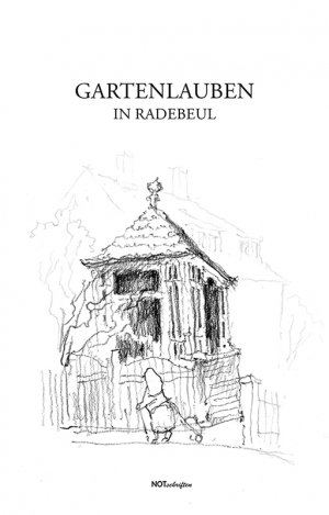 ISBN 9783945481851: Gartenlauben in Radebeul