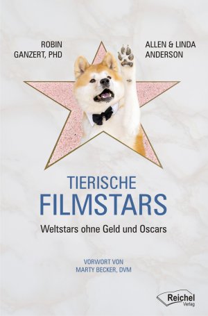 ISBN 9783945574546: Tierische Filmstars – Weltstars ohne Geld und Oscars