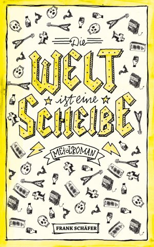 ISBN 9783945715802: Die Welt ist eine Scheibe - Metölroman (limitierte und signierte Ausgabe)