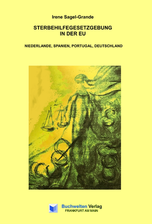 ISBN 9783945740835: Sterbehilfegesetzgebung in der EU | Niederlande, Spanien, Portugal, Deutschland | Irene Sagel-Grande | Taschenbuch | Paperback | 68 S. | Deutsch | 2024 | Bubans, Harald | EAN 9783945740835