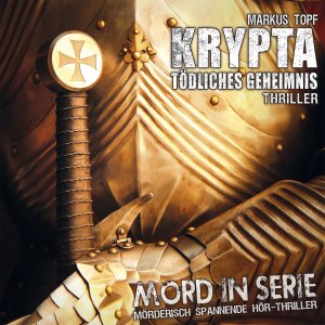 neues Buch – Markus Topf – Mord In Serie 18: Krypta-Toedliches Geheimnis