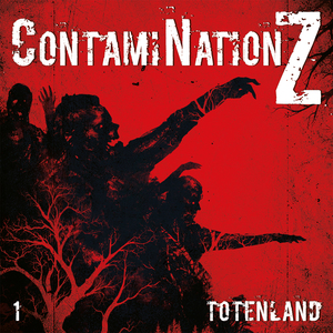 ISBN 9783945757734: ContamiNation Z 1: Totenland