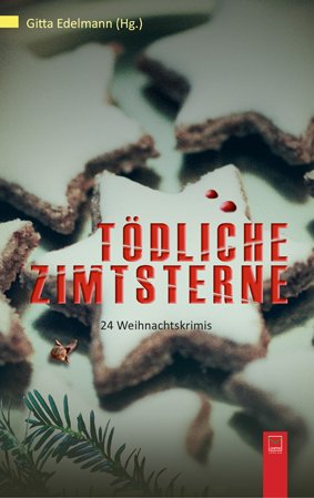 ISBN 9783945782071: Tödliche Zimtsterne – 24 Weihnachtskrimis aus Bonn und dem Rhein-Sieg-Kreis