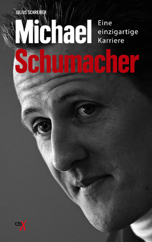 ISBN 9783945794944: Michael Schumacher: Eine einzigartige Karriere Eine einzigartige Karriere