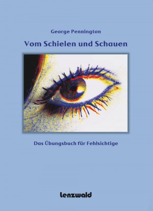 ISBN 9783945947050: Vom Schielen und Schauen – Das Übungsbuch für Fehlsichtige