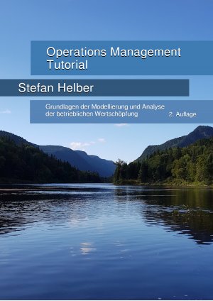 gebrauchtes Buch – Stefan Helber – Operations Management Tutorial : Grundlagen der Modellierung und Analyse der betrieblichen Wertschöpfung