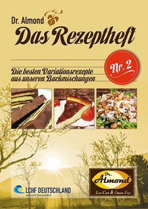 ISBN 9783946010081: Dr. Almond - Das Rezeptheft Nr. 2 - Die besten Variationsrezepte aus unseren Backmischungen