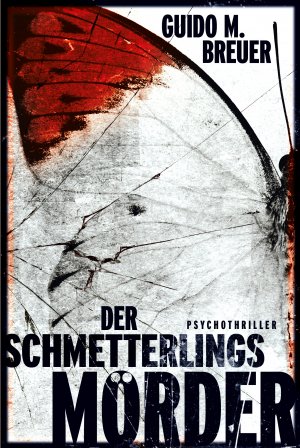 gebrauchtes Buch – Guido M. – Der Schmetterlingsmörder