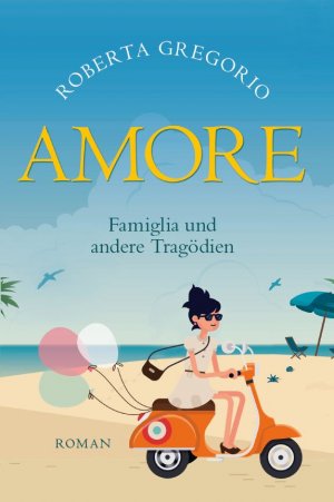 ISBN 9783946012603: Amore - Famiglia und andere Katastrophen