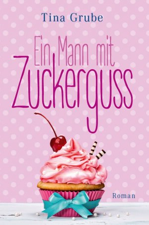 ISBN 9783946012696: Ein Mann mit Zuckerguss