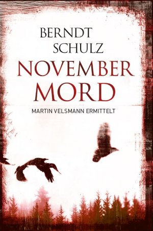 ISBN 9783946012757: Novembermord Schulz, Berndt