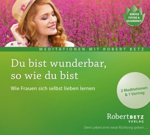 ISBN 9783946016076: Du bist wunderbar so wie du bist - Meditations-CD