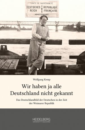 ISBN 9783946054221: Wir haben ja alle Deutschland nicht gekannt – Das Deutschlandbild der Deutschen in der Zeit der Weimarer Republik