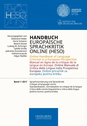 ISBN 9783946054597: Handbuch Europäische Sprachkritik Online (HESO) / Sprachnormierung und Sprachkritik – Online Handbook of Language Criticism in a European Perspective.... / Critique of language norms. Normalisation de la langue et critique de la langue. Critica delle norm