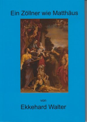 ISBN 9783946169185: Ein Zöllner wie Matthäus