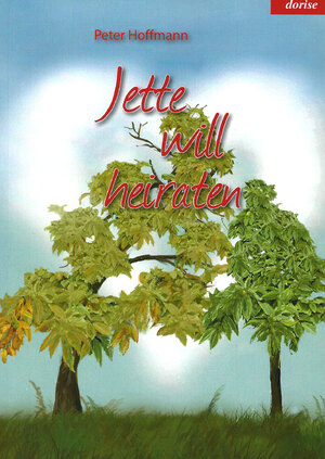 gebrauchtes Buch – Peter Hoffmann – Jette will heiraten