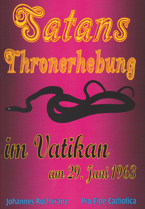 ISBN 9783946271666: Satans Thronerhebung im Vatikan am 29. Juni 1963