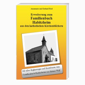 ISBN 9783946295525: Erweiterung zum Familienbuch Habitzheim - aus den katholischen Kirchenbüchern von 1818-1915