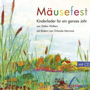 ISBN 9783946310143: Mäusefest, m. 1 Audio-CD / Kinderlieder für ein ganzes Jahr / Stefan Wolters / Buch / 60 S. / Deutsch / 2017 / stellaplan / EAN 9783946310143