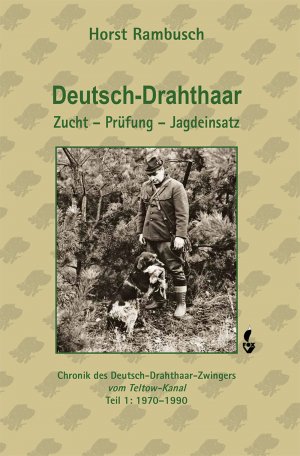 ISBN 9783946324539: Deutsch-Drahthaar Zucht - Prüfung - Jagdeinsatz
