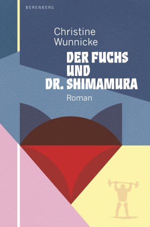 gebrauchtes Buch – Christine Wunnicke – Der Fuchs und Dr. Shimamura