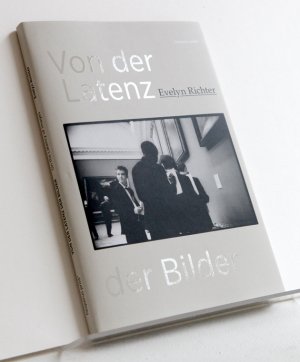 ISBN 9783946339137: Von der Latenz der Bilder – Evelyn Richter