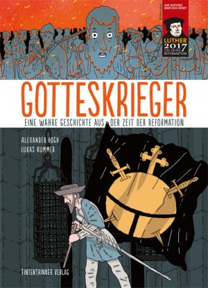 ISBN 9783946401087: Gotteskrieger - Eine wahre Geschichte aus der Zeit der Reformation