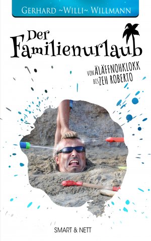 ISBN 9783946406341: Der Familienurlaub - Von Äläffnohklokk bis Zeh Roberto