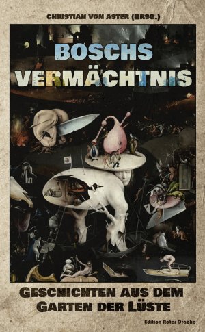 neues Buch – Boris Koch – Boschs Vermächtnis