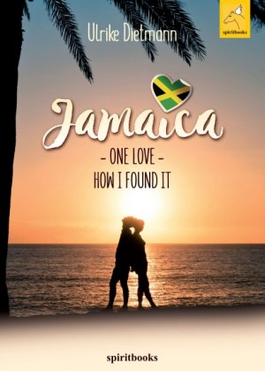 ISBN 9783946435822: Jamaica, One Love – How I found it