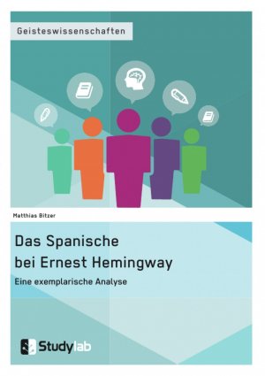 ISBN 9783946458067: Das Spanische bei Ernest Hemingway. Eine exemplarische Analyse