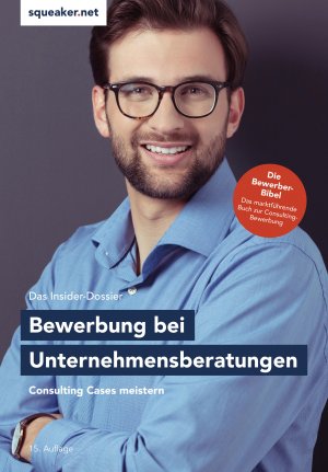 ISBN 9783946526278: Das Insider-Dossier: Bewerbung bei Unternehmensberatungen - Consulting Cases meistern