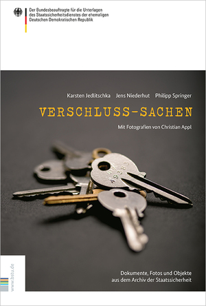 ISBN 9783946572404: Verschluss-Sachen - Dokumente, Fotos und Objekte aus dem Archiv der Staatssicherheit