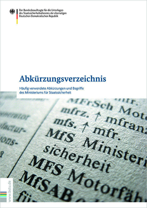 ISBN 9783946572473: Abkürzungsverzeichnis - Häufig verwendete Abkürzungen und Begriffe des Ministeriums für Staatssicherheit