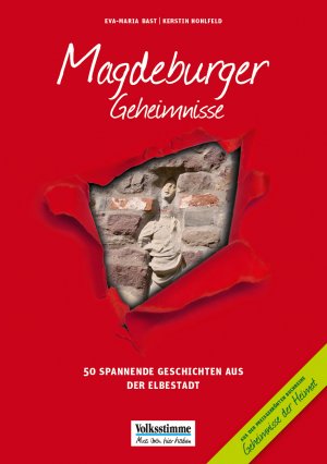 ISBN 9783946581178: Magdeburger Geheimnisse - 50 spannende Geschichten aus der Elbestadt