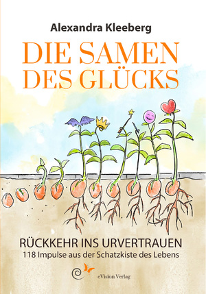 ISBN 9783946586913: Die Samen des Glücks