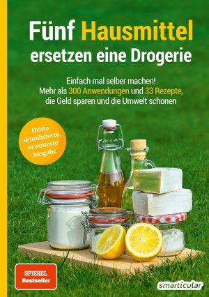 gebrauchtes Buch – Fünf Hausmittel ersetzen eine Drogerie - 3. Auflage, aktualisierte, erweiterte Ausgabe