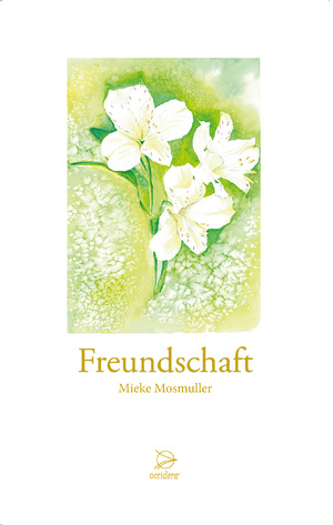 neues Buch – Mieke Mosmuller – Freundschaft