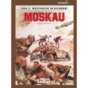 ISBN 9783946722021: Der II. Weltkrieg in Bildern - Integral 2 / Moskau, Der II. Weltkrieg in Bildern 2