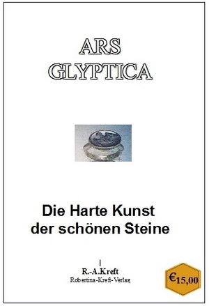 ISBN 9783946792185: Ars Glyptica – Die harte Kunst der schönen Steine